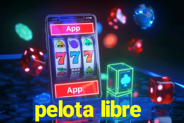 pelota libre